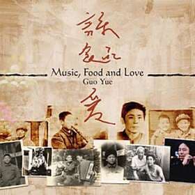 Yue Guo: Music Food & Love CD
