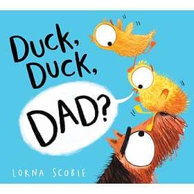 Duck Duck Dad? (PB)