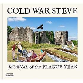 Cold War Steve – Journal Of The Plague Year