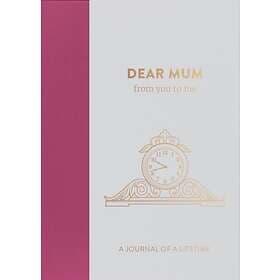 Dear Mum, From You To Me