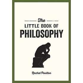 The Little Book of Philosophy av Rachel Poulton