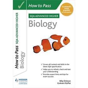 How to Pass SQA Advanced Higher Biology av Graham Moffat, Billy Dickson