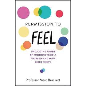 Permission to Feel av Marc Brackett