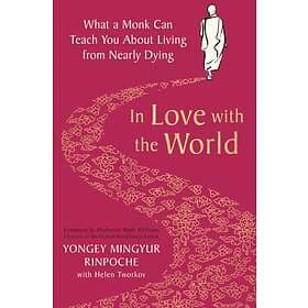 In Love with the World av Yongey Mingyur Rinpoche