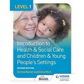 Level 1 Introduction to Health & Social Care and Children & Young People's Setti