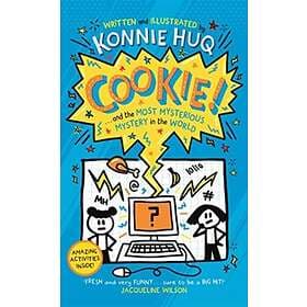 Konnie Huq Cookie! (Book 3): Cookie and the Most Mysterious Mystery in World av