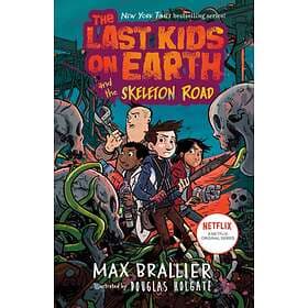 Max Brallier Last Kids on Earth and the Skeleton Road av