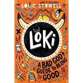 Loki: A Bad God's Guide to Being Good