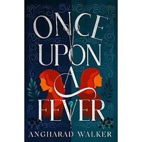 Once Upon a Fever