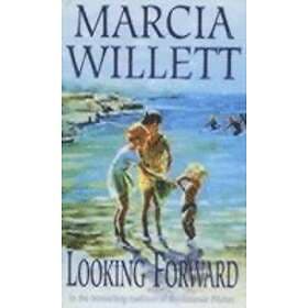 Looking Forward (The Chadwick Family Chronicles, Book 1)