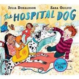 Julia Donaldson: The Hospital Dog