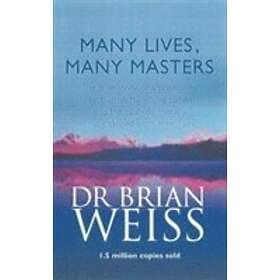 Dr Brian Weiss: Many Lives, Masters