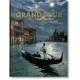Sabine Arque, Marc Walter: The Grand Tour. Golden Age of Travel