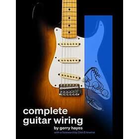 Complete Guitar Wiring